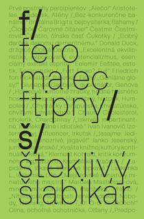 Kniha: Šteklivý šlabikár - Fero Malec Ftipný