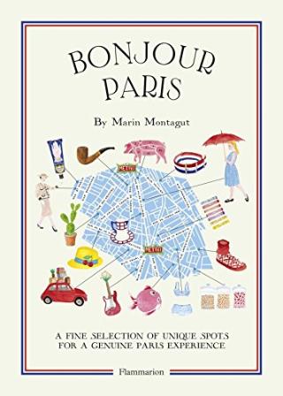 Kniha: Bonjour Paris: The Bonjour City Map Guides - Marin Montagut