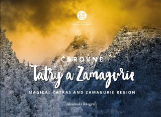Kniha: Čarovné Tatry a Zamagurie - Magical Tatras and Zamagurie region - Slovenskí fotografi
