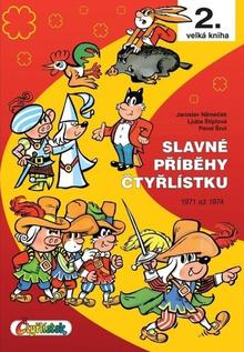 Kniha: Slavné příběhy Čtyřlístku - 2. velká kniha, 1971 až 1974 - Jaroslav Němeček