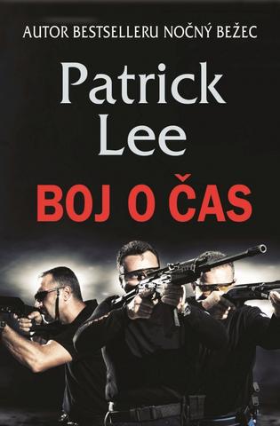 Kniha: Boj o čas - Patrick Lee