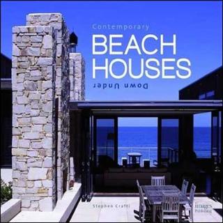 Kniha: Contemporary Beach Houses Down Under - Stephen Crafti