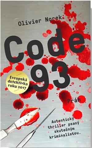 Kniha: Code 93 - Další krvavý příběh pro čtenáře Hadrového panáka - 1. vydanie - Olivier Norek