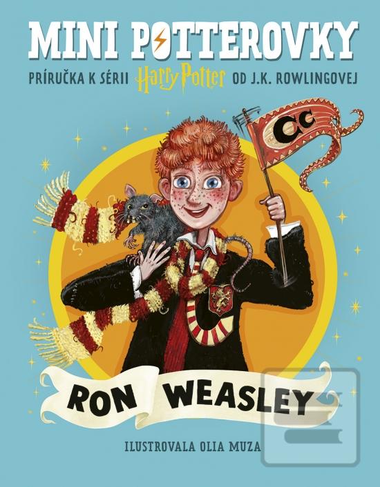 Mini potterovky: Ron Wea… (J. K. Rowlingová, Olia Muza)