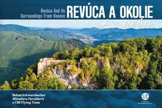 Kniha: Revúca a okolie z neba - Revúca and Its Surroundings From Heaven - Bohuš Schwarzbacher; Miroslava Osvaldová