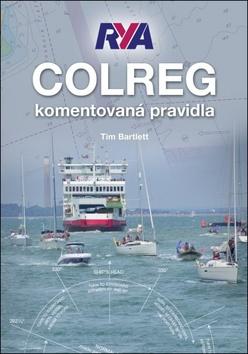 Kniha: COLREG - komentovaná pravidla - 1. vydanie - Tim Bartlett