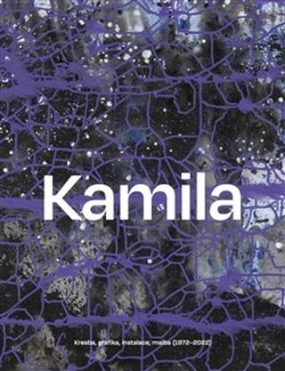 Kniha: Kamila Ženatá - Kresba, grafika, instalace, malba (1972–2022) - Kamila Ženatá