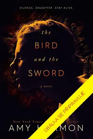 Kniha: Meč a ptáček - 1. vydanie - Amy Harmon
