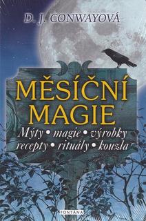 Kniha: Měsíční magie - Mýty, magie, výrobky, recepty, rituály, kouzla - D.J. Conwayová