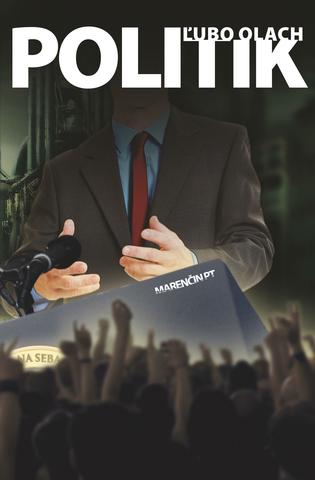 Kniha: Politik - Ľubo Olach