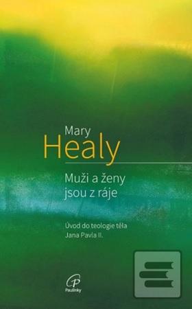 Muži a ženy jsou z ráje… (Mary Healyová)