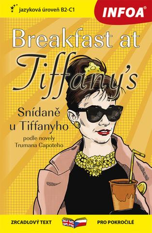 Kniha: Breakfast at Tiffany´s/Snídaně u Tiffanyho - zrcadlový text pro pokročilé, jazyková úroveň B2-C1 - Truman Capoteh