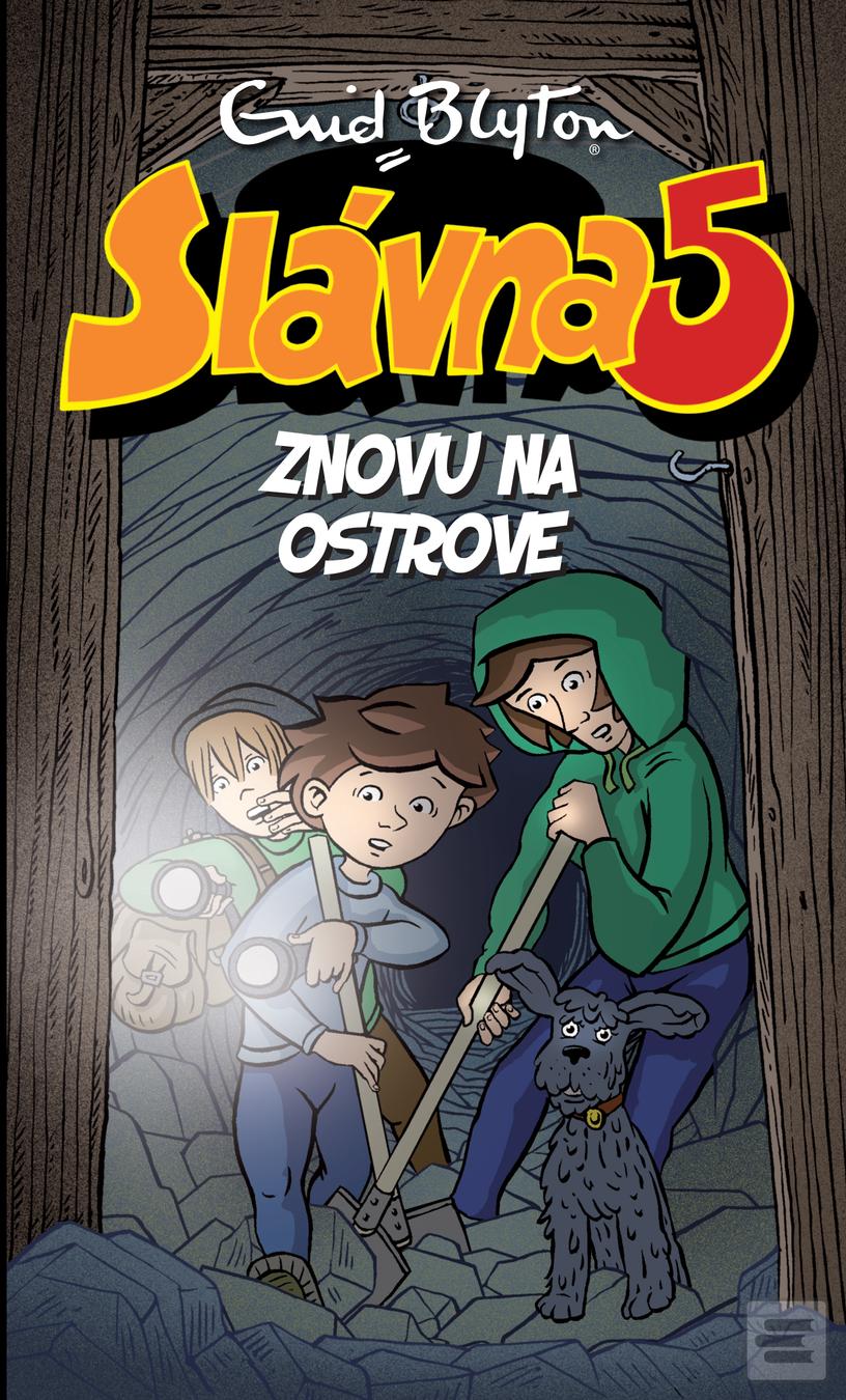 Kniha: Slávna 5 znovu na ostrove (6) - Slávna Päťka 6 - Enid Blytonová
