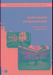 Kniha: Ošetřovatelská perioperační péče - Jaroslava Jedličková