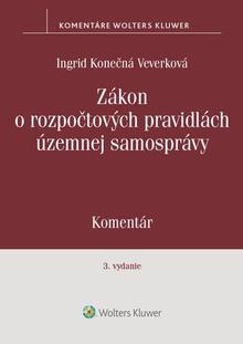 Kniha: Zákon o rozpočtových pravidlách územnej samosprávy - Ingrid Konečná Veverková