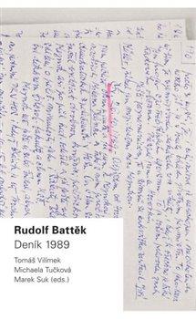 Kniha: Rudolf Battěk - Deník 1989 - Tomáš Vilímek