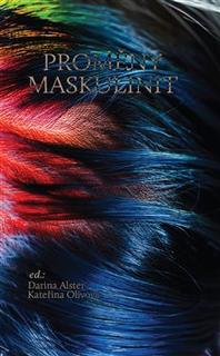 Kniha: Proměny maskulinit - Kateřina Olivová