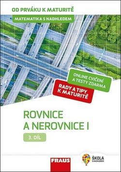 Kniha: Matematika s nadhledem od prváku k maturitě 3 Rovnice a nerovnice I. - 1. vydanie - Jaroslav Zhouf