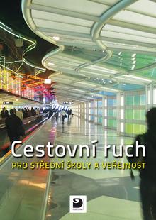Kniha: Cestovní ruch pro střední školy a veřejnost - Daniela Drobná