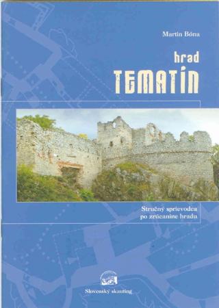 Kniha: Hrad Tematín - Stručný sprievodca po zrúcanine hradu - Martin Bóna