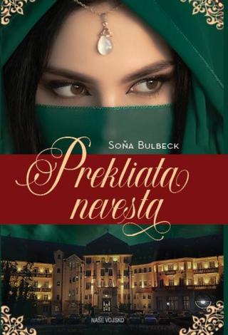 Kniha: Prekliata nevesta - 1. vydanie - Soňa Bulbeck
