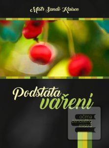 Podstata vaření očima ze… (Mistr Sando Kaisen)