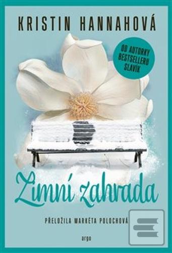 Kniha: Zimní zahrada - Kristin Hannahová