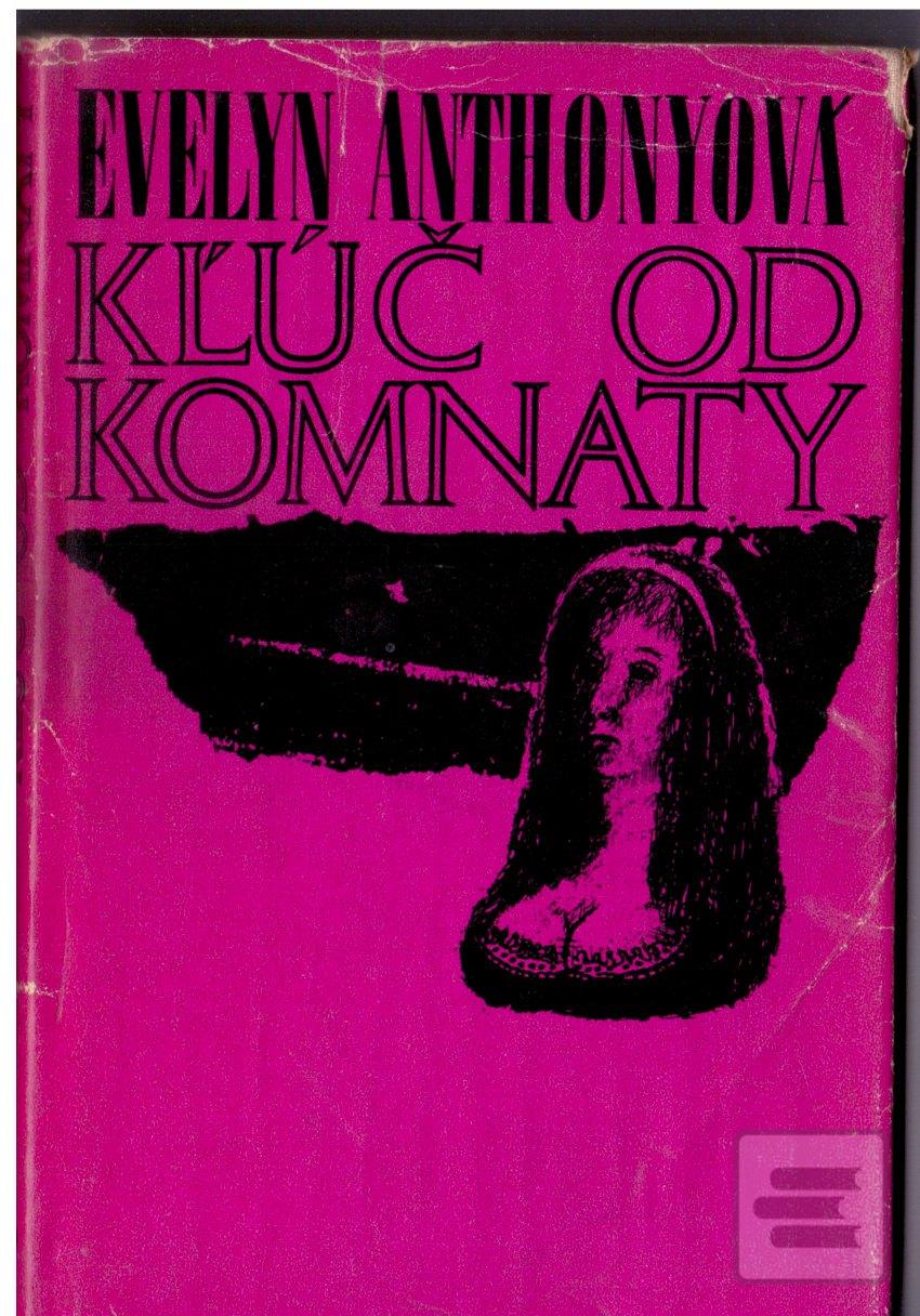 Kľúč od komnaty (antikva… (Evelyn Anthony)