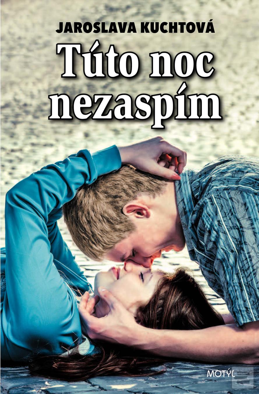 Kniha: Túto noc nezaspím - 2. vydanie - Jaroslava Kuchtová