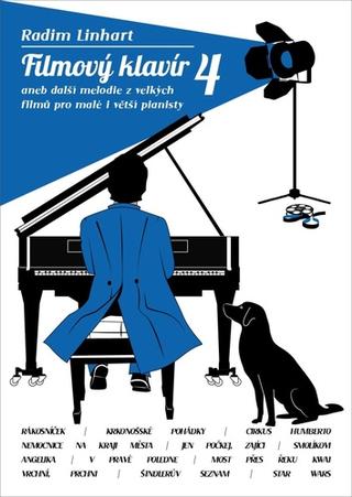 Kniha: Filmový klavír 4 - aneb další melodie z vellkých filmů pro malé i větší pianisty - neuvedené