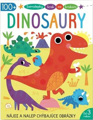 Kniha: Samolepky krok za krokom Dinosaury - 1. vydanie