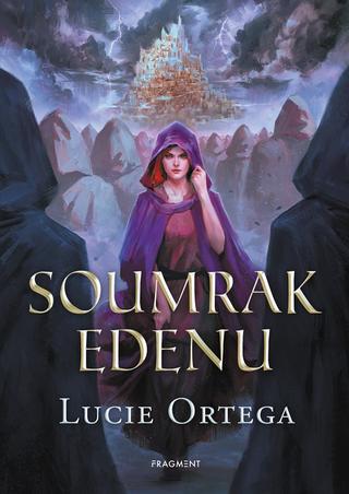 Kniha: Soumrak Edenu - 1. vydanie - Lucie Ortega