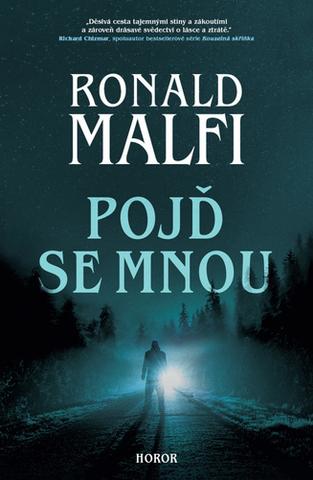 Kniha: Pojď se mnou - 1. vydanie - Ronald Malfi