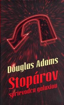 Kniha: Stopárov sprievodca galaxiou - Douglas Adams