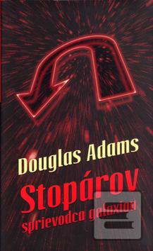 Kniha: Stopárov sprievodca galaxiou - Douglas Adams