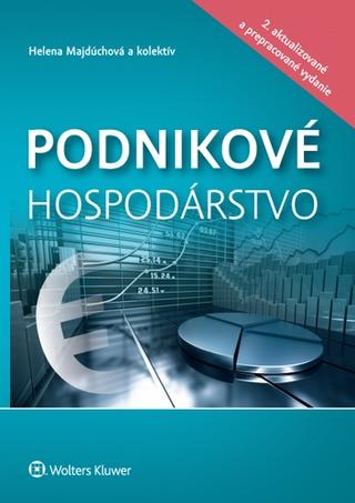 Kniha: Podnikové hospodárstvo - 2., aktualizované a prepracované vydanie - Helena Majdúchová