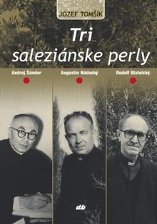 Kniha: Tri saleziánske perly - Jozef Tomšík