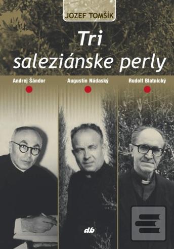 Tri saleziánske perly (Jozef Tomšík)
