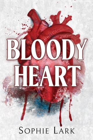 Kniha: Bloody Heart - 1. vydanie - Sophie Lark