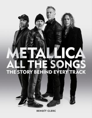 Kniha: Metallica All the Songs - 1. vydanie