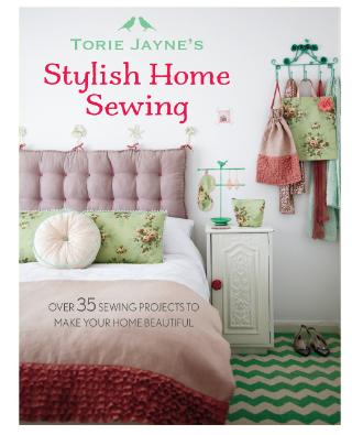 Kniha: Torie Jaynes Stylish Home Sewing - Torie Jayne