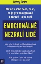 Kniha: Emocionálně nezralí lidé - Lindsay  C. Gibson