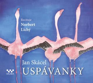 audiokniha: Uspávanky - CDmp3 (Recituje Norbert Lichý) - 1. vydanie - Jan Skácel; Norbert Lichý