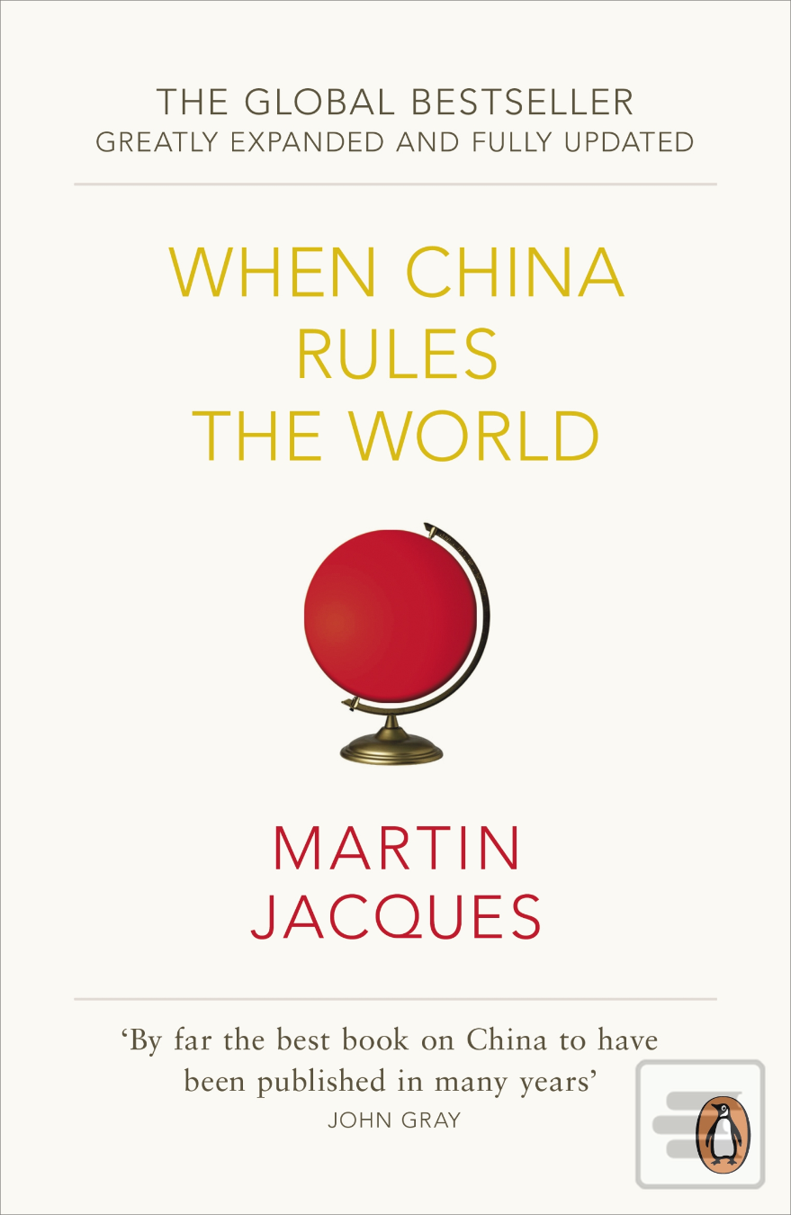 Kniha: When Chine Rules the World - Martin Jacques
