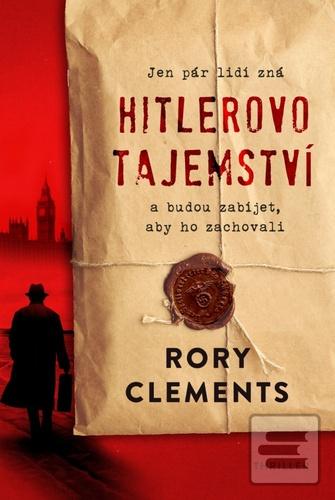 Kniha: Hitlerovo tajemství - Rory Clements
