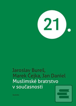 Kniha: Muslimské bratrstvo v současnosti - 1. vydanie - Marek Čejka