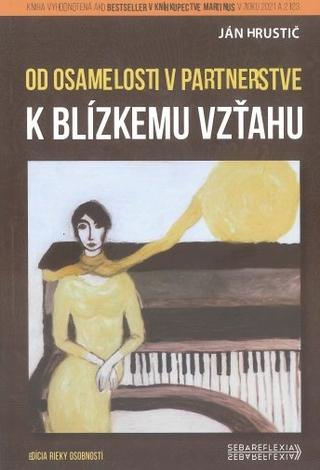 Kniha: Od osamelosti k blízkemu vzťahu v partnerstve (2.vydanie) - Ján Hrustič