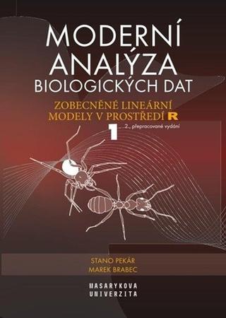 Kniha: Moderní analýza biologických dat 1 - Zobecněné lineární modely v prostředí R - 1. vydanie - Marek Brabec; Stanislav Pekár