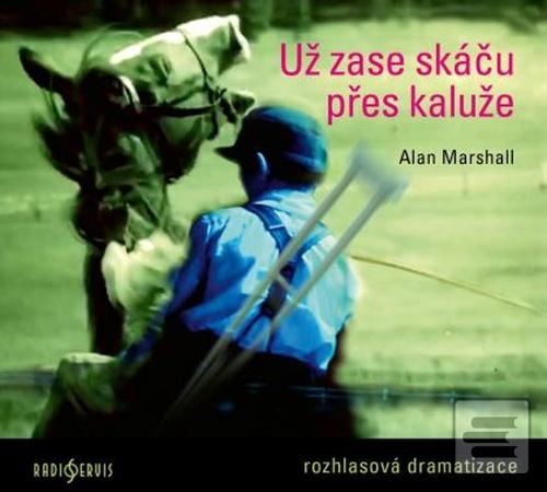 Už zase skáču přes kaluž… (Alan Marshall)