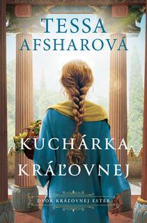 Kniha: Kuchárka kráľovnej - Tessa Afsharová